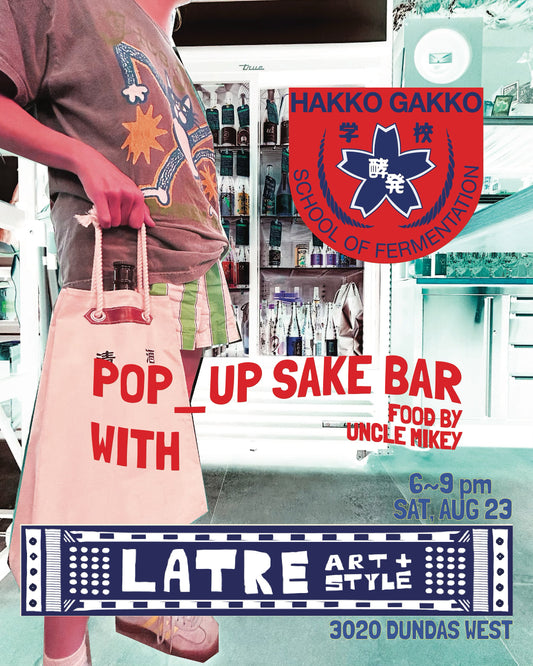 Latre x Uncle Mikeys x Hakko Gakko sake bar ticket
